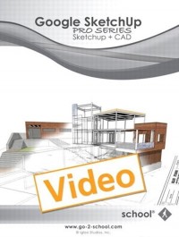 SketchUp School - Google SketchUp Pro Series: SketchUp + CAD