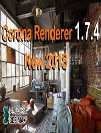 Corona Renderer 1.7.4 for 3DS MAX 2012–2019