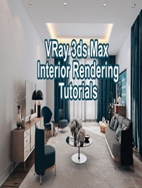 VRay 3ds max Interior Rendering Tutorials